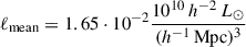 $ \ell_{\mathrm{mean}} = 1.65\cdot10^{-2} \frac{10^{10}\,h^{-2}\,L_\odot}{(h^{-1}\,\mathrm{Mpc})^3} $