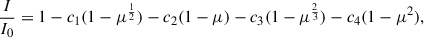 $$ \begin{aligned} \frac{I}{I_0} = 1 - c_1 (1-\mu ^{\frac{1}{2}}) - c_2 (1-\mu ) -c_3 (1-\mu ^{\frac{2}{3}}) -c_4 (1-\mu ^2),\, \end{aligned} $$