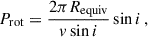 $$ \begin{aligned} P_{\mathrm{rot} } = \frac{2\pi R_\mathrm{equiv} }{v\sin i} \sin i\,, \end{aligned} $$