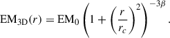 $$ \begin{aligned} \mathrm{EM}_{\rm 3D}(r) = \mathrm{EM}_0 \left(1 + \left(\frac{r}{r_c}\right)^2\right)^{-3\beta }. \end{aligned} $$