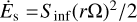 ${\dot E_{\rm{s}}} = {S_{\inf }}{\left( {r\Omega } \right)^2}/2$