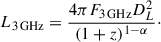 $$ \begin{aligned} L_{\rm 3\,GHz }=\frac{4\pi F_{\rm 3\,GHz } D_L^2}{(1+z)^{1-\alpha }}\cdot \end{aligned} $$