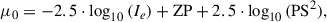 $$ \begin{aligned} \mu _0=-2.5\cdot \log _{10}{(I_e)}+\mathrm{ZP}+2.5\cdot \log _{10}{(\mathrm{PS^2})}, \end{aligned} $$