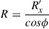 $$ \begin{aligned} R=\frac{R_x^{\prime }}{cos\phi } \end{aligned} $$