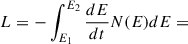 $$ \begin{aligned} L = - \int ^{E_2}_{E_1} \dfrac{dE}{dt}N(E)dE = \end{aligned} $$