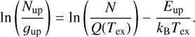 $\ln \left(\frac{N_{\mathrm{up}}}{g_{\mathrm{up}}}\right)=\ln \left(\frac{N}{Q\left(T_{\mathrm{ex}}\right)}\right)-\frac{E_{\mathrm{up}}}{k_{\mathrm{B}} T_{\mathrm{ex}}}.$