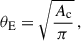 $$ \begin{aligned} \theta _{\rm E} = \sqrt{\frac{A_{\rm c}}{\pi }} \, , \end{aligned} $$