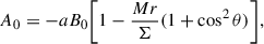 $$ \begin{aligned} A_0&= -a B_0 \Bigg [ 1 - \frac{M r}{\Sigma } (1+\cos ^2\theta ) \Bigg ],\end{aligned} $$