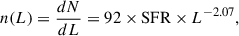 $$ \begin{aligned} n(L) = \frac{dN}{dL} = 92 \times \mathrm{SFR} \times L^{-2.07}, \end{aligned} $$