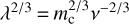 $\lambda^{2/3}$ = $m_{\rm c}^{2/3}$$\nu^{-2/3}$
