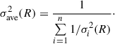 $$ \begin{aligned} \sigma ^2_{\rm ave}(R) = \frac{1}{\sum \limits _{i=1}^{n}1/\sigma ^2_{i}(R)} \cdot \end{aligned} $$