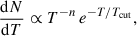 $$ \begin{aligned} \frac{\mathrm{d}N}{\mathrm{d}T} \propto T^{-n} \, e^{-T / T_{\mathrm{cut} }}, \end{aligned} $$
