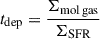 $ t_{\mathrm{dep}} = \dfrac{\Sigma_{\mathrm{mol \, gas}}}{\Sigma_{\mathrm{SFR}}} $
