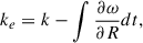 $$ \begin{aligned} k_e&=k-\int \frac{\partial \omega }{\partial R}dt,\end{aligned} $$