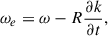 $$ \begin{aligned} \omega _e&=\omega -R\frac{\partial k}{\partial t},\end{aligned} $$