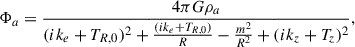 $$ \begin{aligned} \Phi _a=\frac{4\pi G\rho _a}{(ik_e+T_{R,0})^2+\frac{(ik_e+T_{R,0})}{R}-\frac{m^2}{R^2}+(ik_z+T_z)^2}, \end{aligned} $$