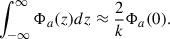 $$ \begin{aligned} \int _{-\infty }^{\infty }\Phi _a(z)dz\approx \frac{2}{k}\Phi _a(0). \end{aligned} $$