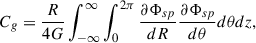 $$ \begin{aligned} C_g=\frac{R}{4G}\int _{-\infty }^{\infty }\int _0^{2\pi } \frac{\partial \Phi _{sp}}{dR}\frac{\partial \Phi _{sp}}{d\theta }d\theta dz, \end{aligned} $$