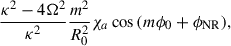 $$ \begin{aligned} \frac{\kappa ^2-4\Omega ^2}{\kappa ^2}\frac{m^2}{R_0^2}\chi _a\cos {(m\phi _0+\phi _{\rm NR})}, \end{aligned} $$