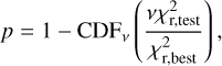 p = 1 - \text{CDF}_\nu\left(\frac{\nu\chi^2_\text{r,test}}{\chi^2_\text{r,best}}\right),