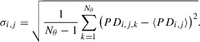 $$ \begin{aligned} \sigma _{i, j} = \sqrt{\frac{1}{N_{\theta } - 1} \sum _{k=1}^{N_{\theta }} \left( PD_{i, j, k} - \langle PD_{i, j} \rangle \right)^2 }. \end{aligned} $$