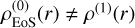 $\[\rho_{\mathrm{EoS}}^{(0)}(r) \neq \rho^{(1)}(r)\]$