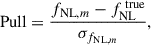 $$ \begin{aligned} \mathrm{Pull} = \frac{f_{\text{NL},m} - f_{\text{NL}}^{\text{ true}}}{\sigma _{f_{\text{NL},m}}}, \end{aligned} $$