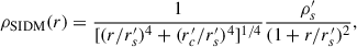 $$ \begin{aligned} \rho _{\rm SIDM}(r) = \frac{1}{[(r/r_s^{\prime })^4+(r_c^{\prime }/r_s^{\prime })^4]^{1/4}}\frac{\rho ^{\prime }_s}{(1+r/r_s^{\prime })^2}, \end{aligned} $$