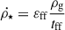 $ \dot{\rho_{\star}} = \varepsilon_{\mathrm{ff}} \frac{\rho_{\mathrm{g}}}{t_{\mathrm{ff}}} $