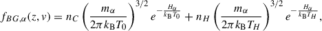$$ \begin{aligned} f_{BG,\alpha }(z,v) = n_C \left(\frac{m_{\alpha }}{2\pi k_{\rm B} T_0}\right)^{3/2} e^{-\frac{H_{\alpha }}{k_{\rm B} T_0}} + n_H \left(\frac{m_{\alpha }}{2\pi k_{\rm B} T_H}\right)^{3/2} e^{-\frac{H_{\alpha }}{k_{\rm B} T_H}} , \end{aligned} $$