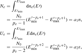 Mathematical equation: $$ \begin{aligned} N_e&= \int _{E\prime _{\min }}^{E\prime _{\max }} \mathrm{d} n_e (E\prime ) \nonumber \\& = \frac{N_0}{p_e - 1} ( E_{\min }^{\prime - p_e + 1} - E_{\max }^{\prime - p_e + 1} ) = a_1 n, \\ U_e&= \int _{E\prime _{\min }}^{E\prime _{\max }} E \mathrm{d} n_e (E\prime ) \nonumber \\& = \frac{N_0}{p_e - 2} ( E_{\min }^{\prime - p_e + 2} - E_{\max }^{\prime - p_e + 2} ) = a_2 \varepsilon , \end{aligned} $$