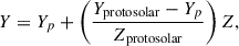 $$ Y = Y_p + \left( \frac{Y_{\rm protosolar} - Y_p}{Z_{\rm protosolar}} \right) Z, $$