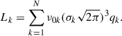 $$ \begin{aligned} L_k = \sum ^N_{k = 1} \nu _{0k} (\sigma _k \sqrt{2\pi })^3 q_k. \end{aligned} $$