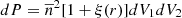 $ dP=\overline{n}^2[1+\xi(r)] dV_{1}dV_{2} $