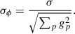 $$ \begin{aligned} \sigma _\phi = \frac{\sigma }{\sqrt{\sum _p g_p^2}} .\end{aligned} $$
