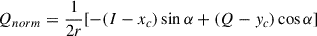 $ Q_{norm}=\frac{1}{2r}[-(I-x_{c})\sin\alpha+(Q-y_{c})\cos\alpha] $