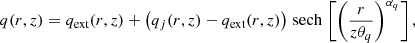 $$ \begin{aligned} q(r,z) = q_{\text{ext}}(r,z) + \left(q_j(r,z)-q_{\text{ext}}(r,z)\right){{\,\mathrm{sech}\,}}\left[\left(\frac{r}{z\theta _q}\right)^{\alpha _q}\right], \end{aligned} $$