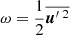 $$ \begin{aligned} \omega&=\frac{1}{2}\overline{\boldsymbol{u}^{\prime }\,^2}\end{aligned} $$