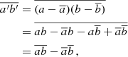 $$ \begin{aligned} \overline{a^{\prime }b^{\prime }}&=\overline{(a-\overline{a})(b-\overline{b})}\nonumber \\&=\overline{ab-\overline{a}b-a\overline{b}+\overline{a}\overline{b}}\nonumber \\&=\overline{ab}-\overline{a}\overline{b}\,, \end{aligned} $$