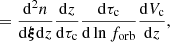 $$ \begin{aligned}&= \frac{\mathrm{d}^2 n}{\mathrm{d}\boldsymbol{\xi }\mathrm{d}z} \frac{\mathrm{d}z}{\mathrm{d}\tau _{\rm c}}\frac{\mathrm{d}\tau _{\rm c}}{\mathrm{d}\ln {f_{\mathrm{orb} }}} \frac{\mathrm{d}V_{\rm c}}{\mathrm{d}z}, \end{aligned} $$