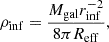 $$ \begin{aligned} \rho _{\rm {inf}}=\frac{M_{\rm {gal}}r_{\rm {inf}}^{-2}}{8\pi R_{\rm {eff}}}, \end{aligned} $$
