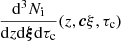 $ \frac{\mathrm{d}^3 N_{\mathrm{i}}}{\mathrm{d}z \mathrm{d}\boldsymbol \xi \mathrm{d} \tau_{\mathrm{c}}}(z, \boldsymbol c\xi, \tau_{\mathrm{c}}) $