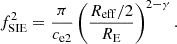$$ \begin{aligned} f_{\rm SIE}^2 = \frac{\pi }{c_{\rm e2}}\left(\frac{R_{\rm eff}/2}{R_{\rm E}}\right)^{2-\gamma }. \end{aligned} $$