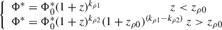 $$ \begin{aligned} {\left\{ \begin{array}{ll} \Phi ^* = \Phi ^*_{0} (1+z)^{k_{\rm \rho 1}} \ \ \ \ \ \ \ \ \ \ \ \ \ \ \ \ \ \ \ \ \ \ \ \ z < z_{\rm \rho 0}\\ \Phi ^* = \Phi ^*_{0} (1+z)^{k_{\rm \rho 2}} (1+z_{\rm \rho 0})^{(k_{\rm \rho 1}-k_{\rm \rho 2})}\ z > z_{\rm \rho 0} \end{array}\right.} \end{aligned} $$