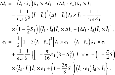 $\[\begin{aligned}\Delta \dot{\boldsymbol{l}}_1= & -\left(\bar{\boldsymbol{l}}_1 \cdot \hat{\boldsymbol{s}}_{\star}\right) \hat{\boldsymbol{s}}_{\star} \times \Delta\boldsymbol{l}_1-\left(\Delta\boldsymbol{l}_1 \cdot \hat{\boldsymbol{s}}_{\star}\right) \hat{\boldsymbol{s}}_{\star} \times \bar{\boldsymbol{l}}_1 \\& -\frac{1}{\epsilon_{\star \mathrm{d}}} \frac{1}{S_1^3}\left(\bar{\boldsymbol{l}}_1 \cdot \hat{\boldsymbol{l}}_{\mathrm{d}}\right)^2\left(\Delta\boldsymbol{l}_1 \cdot \hat{\boldsymbol{l}}_{\mathrm{d}}\right) \hat{\boldsymbol{l}}_{\mathrm{d}} \times \bar{\boldsymbol{l}}_1-\frac{1}{\epsilon_{\star \mathrm{d}}} \frac{1}{S_1} \\& \times\left(1-\frac{\pi}{4} S_1\right)\left[\left(\bar{\boldsymbol{l}}_1 \cdot \hat{\boldsymbol{l}}_{\mathrm{d}}\right) \hat{\boldsymbol{l}}_{\mathrm{d}} \times \Delta\boldsymbol{l}_1+\left(\Delta\boldsymbol{l}_1 \cdot \hat{\boldsymbol{l}}_{\mathrm{d}}\right) \hat{\boldsymbol{l}}_{\mathrm{d}} \times \bar{\boldsymbol{l}}_1\right], \\\dot{\boldsymbol{e}}_1= & -\frac{1}{2}\left[1-5\left(\bar{\boldsymbol{l}}_1 \cdot \hat{\boldsymbol{s}}_{\star}\right)^2\right] \bar{\boldsymbol{l}}_1 \times \boldsymbol{e}_1-\left(\bar{\boldsymbol{l}}_1 \cdot \hat{\boldsymbol{s}}_{\star}\right) \hat{\boldsymbol{s}}_{\star} \times \boldsymbol{e}_1 \\& +\frac{1}{\epsilon_{\star \mathrm{d}}} \frac{1}{S_1}\left\{\left[1-\frac{\pi}{16} S_1\left(8-S_1^2\right)\right] \bar{\boldsymbol{l}}_1 \times \boldsymbol{e}_1-\left(1-\frac{\pi}{4} S\right)\right. \\& \left.\times\left(\hat{\boldsymbol{l}}_{\mathrm{d}} \cdot \bar{\boldsymbol{l}}_1\right) \hat{\boldsymbol{l}}_{\mathrm{d}} \times \boldsymbol{e}_1+\left(1-\frac{3 \pi}{8} S_1\right)\left(\hat{\boldsymbol{l}}_{\mathrm{d}} \cdot \boldsymbol{e}_1\right) \hat{\boldsymbol{l}}_{\mathrm{d}} \times \bar{\boldsymbol{l}}_1\right\}.\end{aligned}\]$