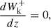 $$ \begin{aligned} \frac{dW_\mathrm{k} ^+}{dz}&= 0, \end{aligned} $$