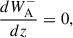 $$ \begin{aligned} \frac{dW_\mathrm{A} ^-}{dz}&= 0,\end{aligned} $$