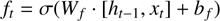 $\[f_t=\sigma(W_f \cdot\left[h_{t-1}, x_t\right]+b_f)\]$