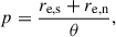 $$ \begin{aligned} p = \frac{r_\mathrm{e,s} +r_{\rm e,n}}{\theta }, \end{aligned} $$