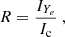 $$ \begin{aligned} R = \frac{I_{Y_e}}{I_{\rm c}}\ , \end{aligned} $$